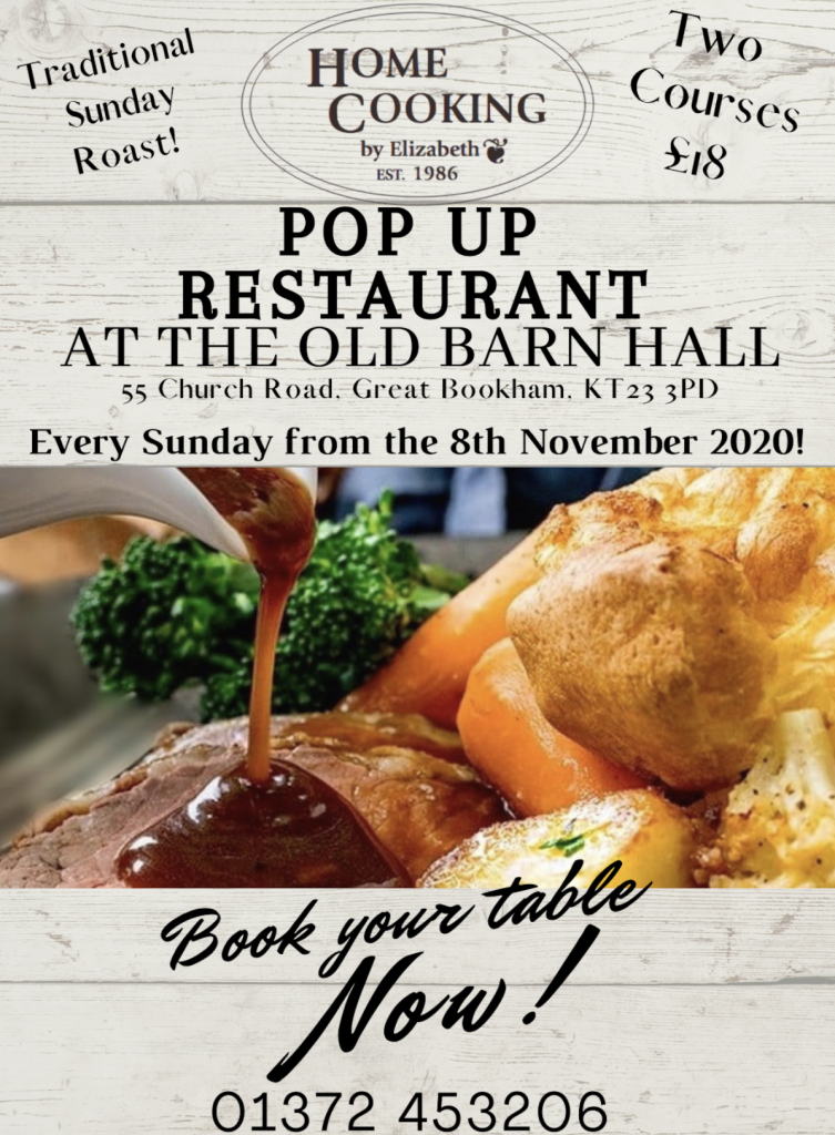 Restaurant at the old barn hall, Great Bookham. Every Sunday from 8th November 2020. Home Cooking Direct.